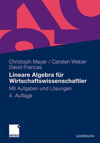 Abbildung von: Lineare Algebra für Wirtschaftswissenschaftler - Springer Gabler