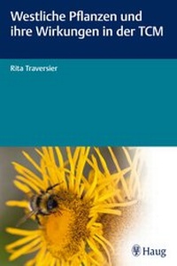 Abbildung von: Westliche Pflanzen und ihre Wirkungen in der TCM - Karl F. Haug