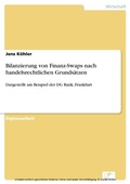 Cover: Bilanzierung von Finanz-Swaps nach handelsrechtlichen Grunds&auml;tzen - diplom.de