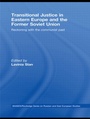 Cover: Transitional Justice in Eastern Europe and the former Soviet Union - Routledge