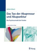Cover: Das Tao der Akupressur und Akupunktur - Karl F. Haug