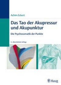 Abbildung von: Das Tao der Akupressur und Akupunktur - Karl F. Haug