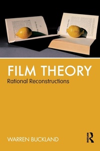 Enlarge image Cover: Film Theory: Rational Reconstructions - Routledge