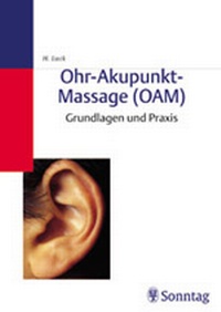 Abbildung von: Ohr-Akupunkt-Massage (OAM) - MVS Medizinverlage Stuttgart