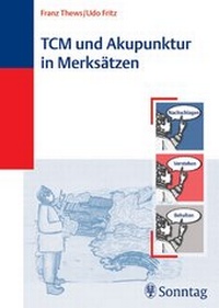 Abbildung von: TCM und Akupunktur in Merksätzen - Sonntag, J