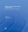 Cover: Statecraft and Spectacle in East Asia - Routledge