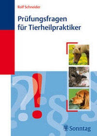 Abbildung von: Prüfungsfragen für Tierheilpraktiker - Sonntag, J