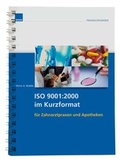 Cover: ISO 9001:2000 im Kurzformat f&uuml;r Zahnarztpraxen und Apotheken - WEKA