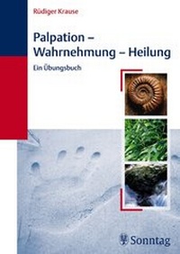 Abbildung von: Palpation - Wahrnehmung - Heilung - Sonntag, J