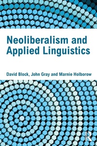Enlarge image Cover: Neoliberalism and Applied Linguistics - Routledge
