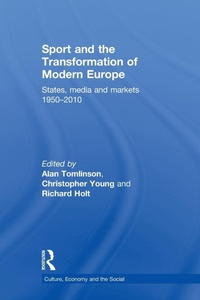 Abbildung von: Sport and the Transformation of Modern Europe - Routledge
