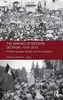 Cover: The Making of Modern Georgia, 1918-2012 - Routledge