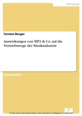 Cover: Auswirkungen von MP3 & Co. auf die Vertriebswege der Musikindustrie - diplom.de