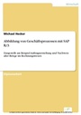 Cover: Abbildung von Geschäftsprozessen mit SAP R/3 - diplom.de