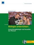 Cover: Biologie unterrichten: Entwicklungsbiologie und Sexualit&auml;t der Pflanzen - WEKA