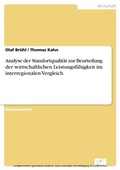 Cover: Analyse der Standortqualit&auml;t zur Beurteilung der wirtschaftlichen Leistungsf&auml;higkeit im interregionalen Vergleich - diplom.de