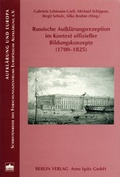 Cover: Russische Aufkl&auml;rungsrezeption im Kontext offizieller Bildungskonzepte (1700-1825) - Berliner Wissenschafts-Verlag