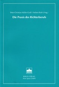 Cover: Die Praxis des Richterberufs - Berliner Wissenschafts-Verlag