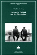 Cover: Grenzen im Ostblock und ihre &Uuml;berwindung - Berliner Wissenschafts-Verlag