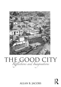 Enlarge image Cover: The Good City - Routledge
