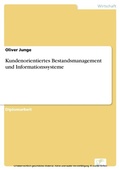 Cover: Kundenorientiertes Bestandsmanagement und Informationssysteme - diplom.de