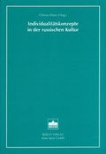 Cover: Individualit&auml;tskonzepte in der russischen Kultur - Berliner Wissenschafts-Verlag