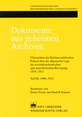 Cover: Dokumente aus geheimen Archiven - Band 3 (1906-1913) - Berliner Wissenschafts-Verlag