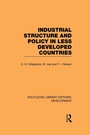 Cover: Industrial Structure and Policy in Less Developed Countries - Routledge