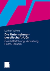 Abbildung von: Die Unternehmergesellschaft (UG) - Springer Gabler