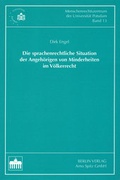Cover: Die sprachenrechtliche Situation der Angeh&ouml;rigen von Minderheiten im V&ouml;lkerrecht - Berliner Wissenschafts-Verlag