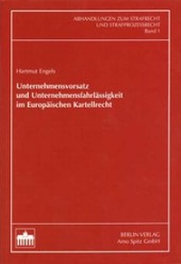 Abbildung von: Unternehmensvorsatz und Unternehmensfahrlässigkeit im Europäischen Kartellrecht - Berliner Wissenschafts-Verlag