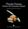 Cover: Theodor Fontane - Dichter der Deutschen Einheit - Berliner Wissenschafts-Verlag