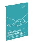 Abbildung von: Mediation und Streitschlichtung - 2. Auflage - WEKA