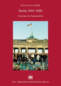 Enlarge image Cover: Berlin 1945-2000 - Berliner Wissenschafts-Verlag