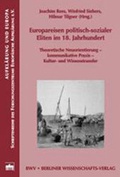 Cover: Europareisen politisch-sozialer Eliten im 18. Jahrhundert - Berliner Wissenschafts-Verlag