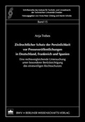 Cover: Zivilrechtlicher Schutz der Pers&ouml;nlichkeit vor Pressever&ouml;ffentlichungen in Deutschland, Frankreich und Spanien - Berliner Wissenschafts-Verlag