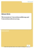 Cover: Wertorientierte Unternehmensf&uuml;hrung und Unternehmensbesteuerung - diplom.de