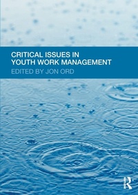 Enlarge image Cover: Critical Issues in Youth Work Management - Routledge