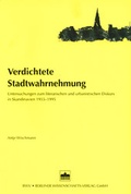Cover: Verdichtete Stadtwahrnehmung - Berliner Wissenschafts-Verlag