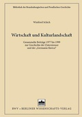 Cover: Wirtschaft und Kulturlandschaft - Berliner Wissenschafts-Verlag