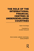 Cover: The role of the international financial centres in underdeveloped countries - Routledge