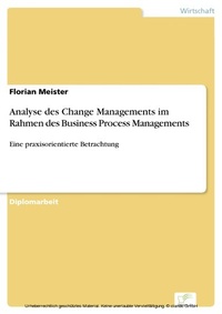Abbildung von: Analyse des Change Managements im Rahmen des Business Process Managements - diplom.de