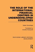 Cover: The role of the international financial centres in underdeveloped countries - Routledge