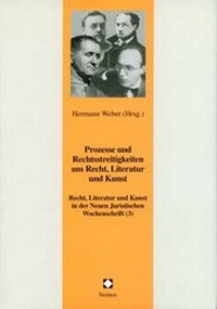 Abbildung von: Prozesse und Rechtsstreitigkeiten um Recht, Literatur und Kunst - Berliner Wissenschafts-Verlag