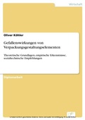 Cover: Gefallenswirkungen von Verpackungsgestaltungselementen - diplom.de