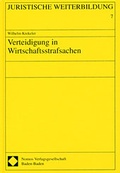 Cover: Verteidigung in Wirtschaftsstrafsachen - Berliner Wissenschafts-Verlag