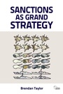 Cover: Sanctions as Grand Strategy - Routledge