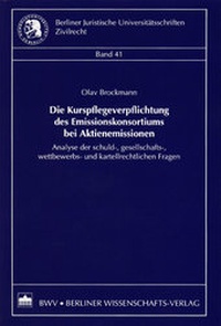 Abbildung von: Die Kurspflegeversicherung des Emissionskonsortiums bei Aktienemissionen - Berliner Wissenschafts-Verlag