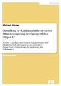 Cover: Darstellung der kapitalmarkttheoretischen Effizienzsteigerung des Eigenportfolios (Depot A) - diplom.de