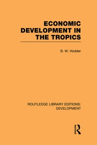 Enlarge image Cover: Economic Development in the Tropics - Routledge